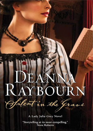 Silent in the Grave by Deanna Raybourn