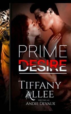 Prime Desire by Tiffany Allee