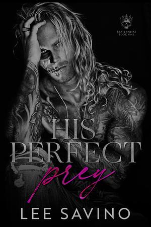 His Perfect Prey by Lee Savino