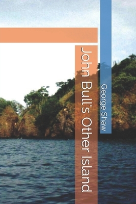 John Bull's Other Island by George Bernard Shaw