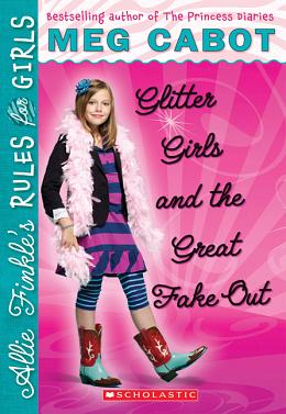 Glitter Girls and the Great Fake-Out by Meg Cabot