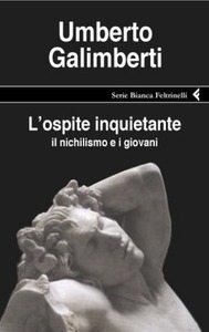 L'ospite inquietante. Il nichilismo e i giovani by Umberto Galimberti