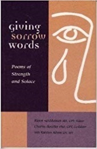 Giving Sorrow Words: Poems of Strength and Solace by Karen vanMeenen, Charles Rossiter, Kathleen Adams