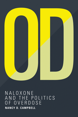 Od: Naloxone and the Politics of Overdose by Nancy D. Campbell