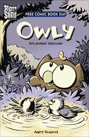 Owly: Splashin' Around by Andy Runton