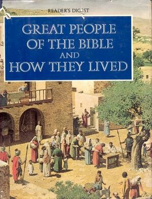 Great People of Bible and How They Lived by G. Ernest Wright