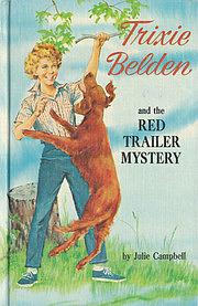 Trixie Belden and the Red Trailer Mystery by Julie Campbell