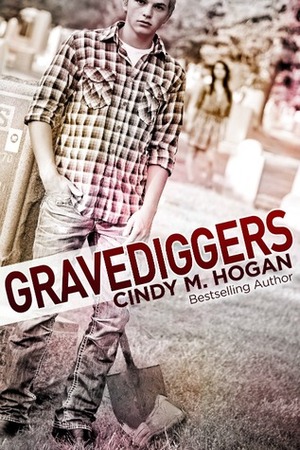 Gravediggers by Cindy M. Hogan