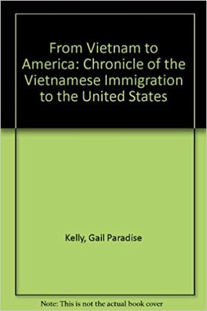From Vietnam To Amer/hs by Gail Paradise Kelly