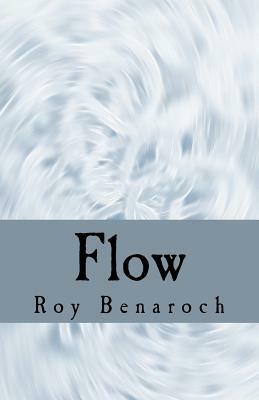 Flow by Roy Benaroch