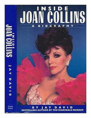 Inside Joan Collins: A Biography by Bill Adler, Jay David