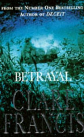 Betrayal by Clare Francis