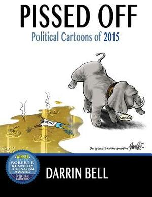 Pissed Off: Political Cartoons of 2015 by Darrin Bell