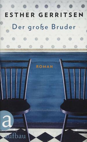 Der große Bruder by Esther Gerritsen