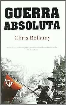 Guerra absoluta by Christopher Bellamy, Christopher Bellamy