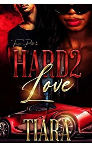 Hard 2 Love by tiara, Secret Dozier