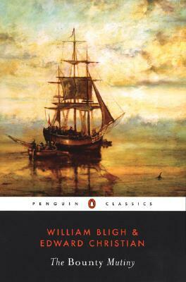 The Bounty Mutiny by Edward Christian, William Bligh