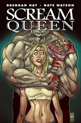 Scream Queen by Brendan Hay