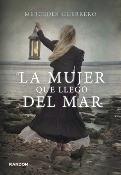 La mujer que llegó del mar by Mercedes Guerrero