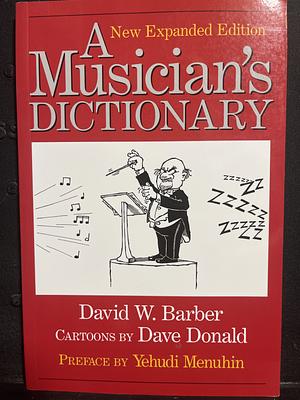 A Musician's Dictionary by Yehudi Menuhin, David W. Barber