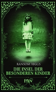 Die Insel der besonderen Kinder by Ransom Riggs, Silvia Kinkel