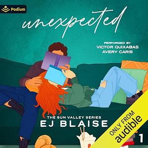 Unexpected by E.J. Blaise