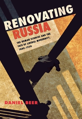 Renovating Russia by Daniel Beer