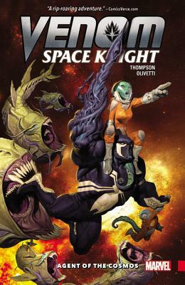 Venom: Space Knight, Volume 1: Agent of the Cosmos by Robbie Thompson