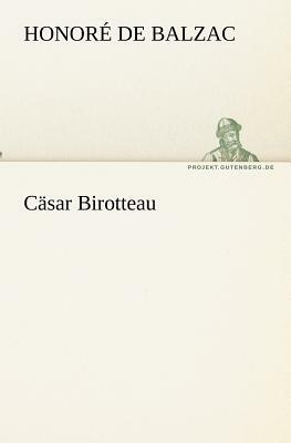 Cäsar Birotteau by Honoré de Balzac