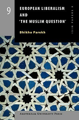 European Liberalism and 'The Muslim Question by Bhikhu Parekh