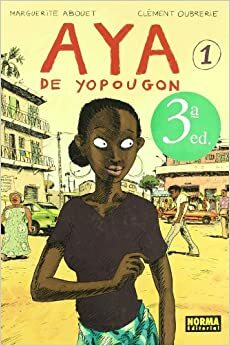 Aya de yopougon by Marguerite Abouet, Clément Oubrerie