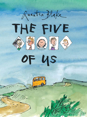 The Five of Us by Quentin Blake