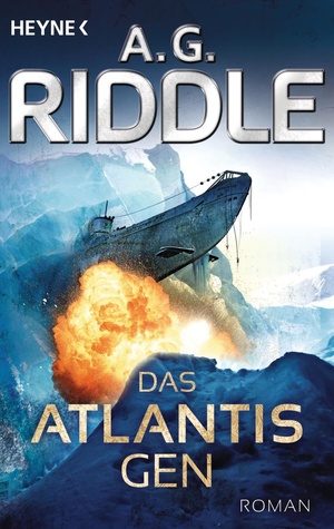 Das Atlantis-Gen by A.G. Riddle
