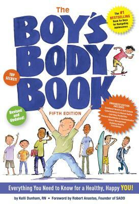 The Boys Body Book: Fifth Edition: Everything You Need to Know for Growing Up! by Kelli Dunham