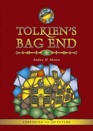 Tolkien's Bag End by Andrew H. Morton