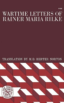 Wartime Letters of Rainer Maria Rilke by Rainer Maria Rilke