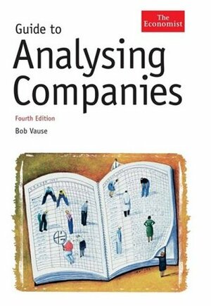 The Economist Guide To Analysing Companies by Bob Vause