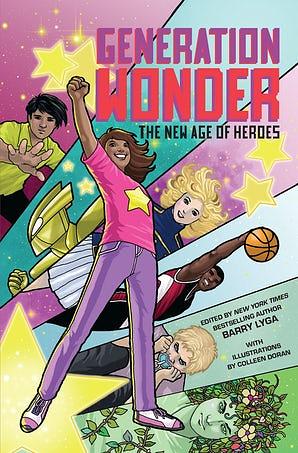 Generation Wonder: The New Age of Heroes by Barry Lyga