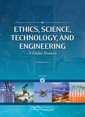 Encyclopedia of Science Technology and Ethics: 4 Volume Set by 