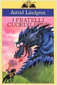 I fratelli Cuordileone by Astrid Lindgren