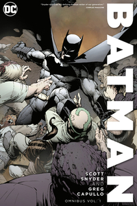 Batman by Scott Snyder & Greg Capullo Omnibus Vol. 1 by Scott Snyder, Greg Capullo