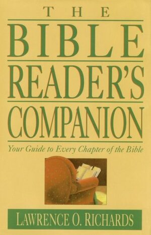 Bible Reader's Companion by Lawrence O. Richards