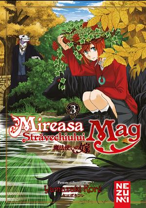 Mireasa Stravechiului Mag Vol.3 by Kore Yamazaki, Cosmin Tita