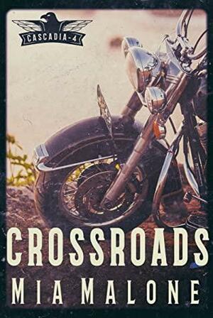 Crossroads by Mia Malone