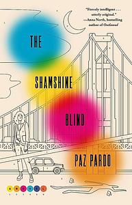 The Shamshine Blind: A Novel by Paz Pardo