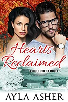 Hearts Reclaimed by Ayla Asher