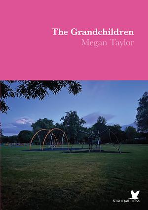 The Grandchildren  by Megan Taylor