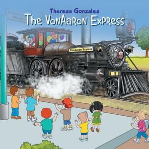 The Vonaaron Express by Theresa Gonzales