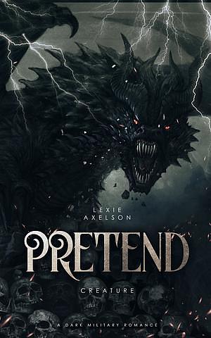 Pretend by Lexie Axelson