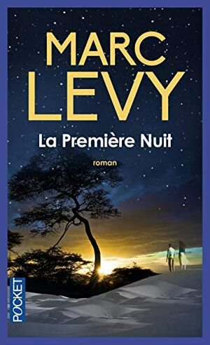 La Première Nuit by Marc Levy